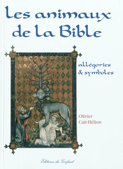 Les animaux de la Bible : allégories & symboles