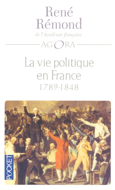 La vie politique en France depuis 1789. Vol. 1. 1789-1848
