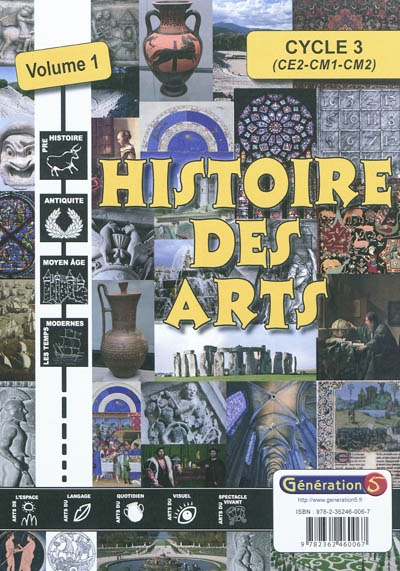 Histoire des arts cycle 3, CE2-CM1-CM2. Vol. 1