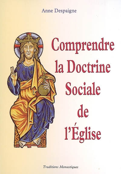 Comprendre la doctrine sociale de l'Eglise