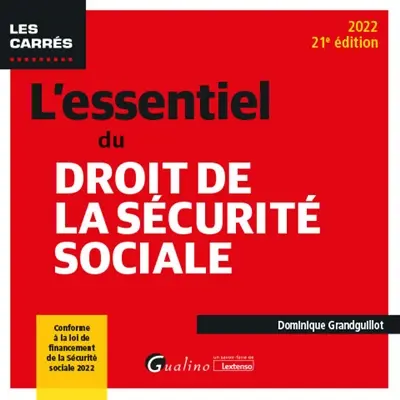 L'essentiel du droit de la Sécurité sociale : 2022