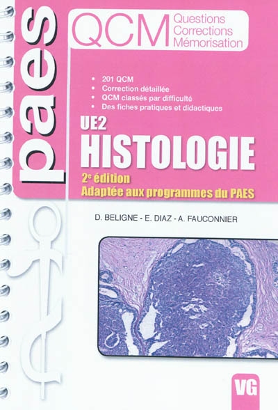Histologie UE2 : 201 QCM, correction détaillée, QCM classés par difficulté, des fiches pratiques et didactiques