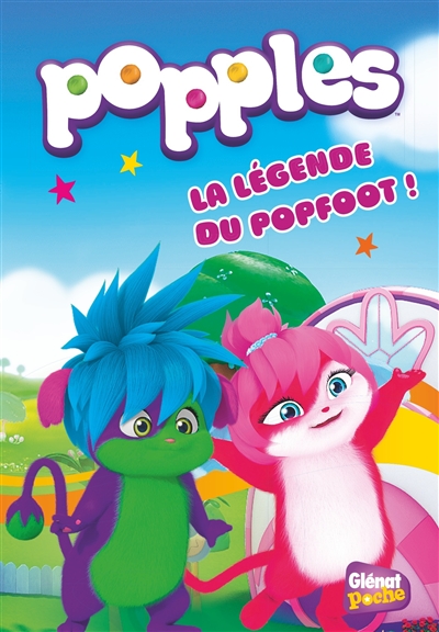 Popples. Vol. 2. La légende du popfoot