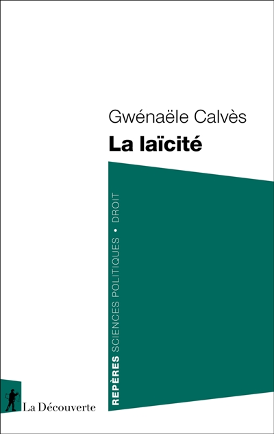 La laïcité - Gwénaële Calvès