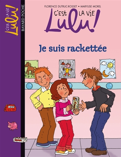 C'est la vie, Lulu !. Vol. 10. Je suis rackettée