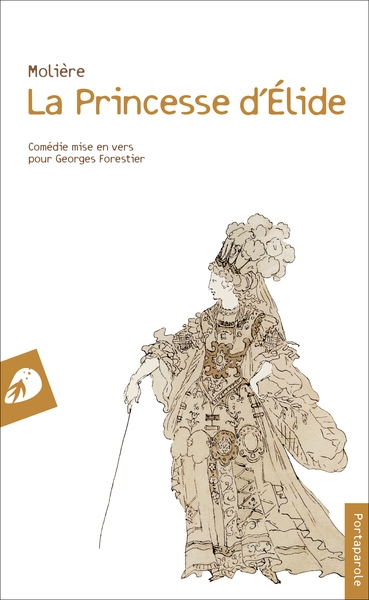 La princesse d'Elide : comédie mise en vers pour Georges Forestier