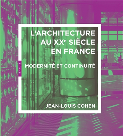 L'architecture au XXe siècle en France : modernité et continuité