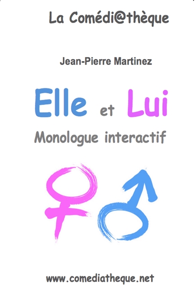 Elle et lui : monologue interactif