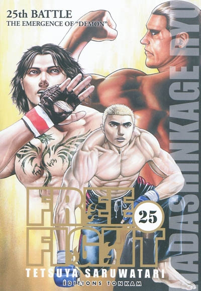 Free fight. Vol. 25. The emergence of demon : 25th battle