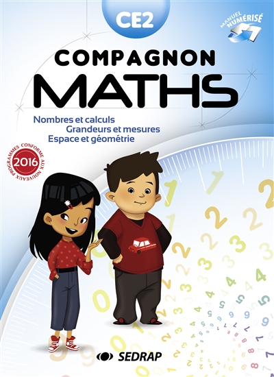 Compagnon maths CE2 : nombres et calculs, grandeurs et mesures, espace et géométrie : manuel + carnet de leçons