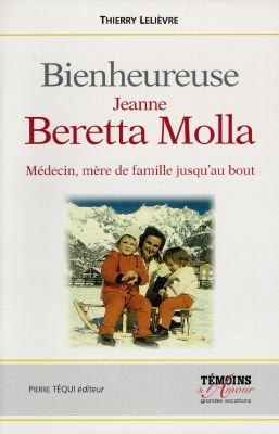 Jeanne Beretta-Molla, 1922-1962 : mère de famille jusqu'au bout !