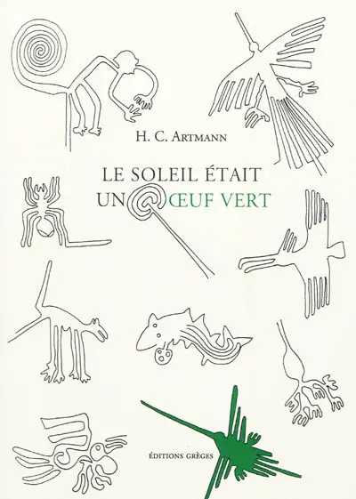 Le soleil était un oeuf vert