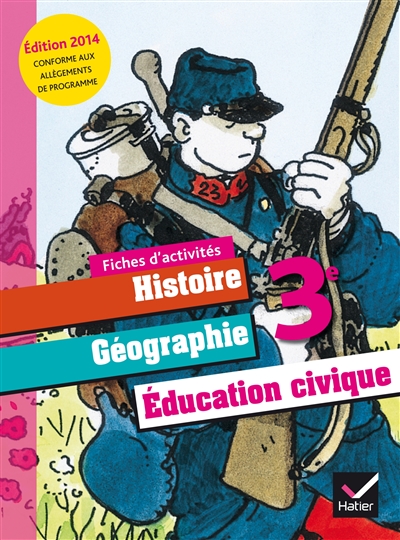 Histoire géographie, éducation civique 3e : fiches d'activités