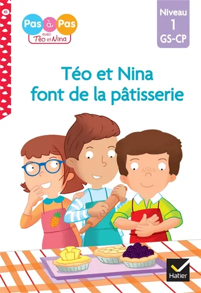 Téo et Nina font de la pâtisserie : niveau 1, GS-CP