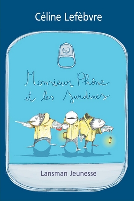 Monsieur Phône et les sardines