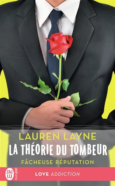 La théorie du tombeur. Vol. 1. Fâcheuse réputation