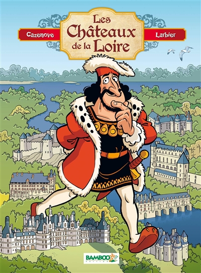 Les châteaux de la Loire