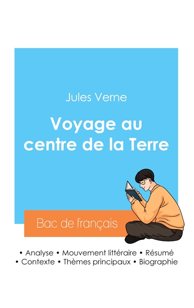Réussir son Bac de français 2024 : Analyse du Voyage au centre de la Terre de Jules Verne
