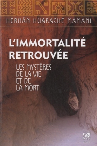 l'immortalité retrouvée : les mystères de la vie et de la mort