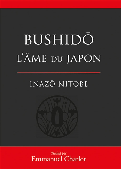 Bushido, l'âme du Japon