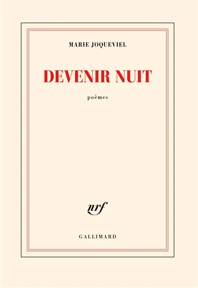 Devenir nuit : poèmes