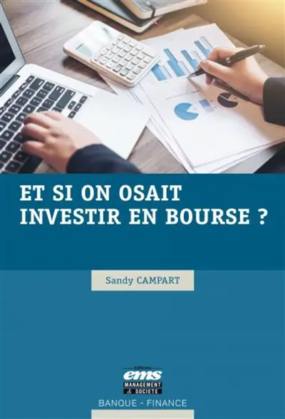 Et si on osait investir en Bourse ?