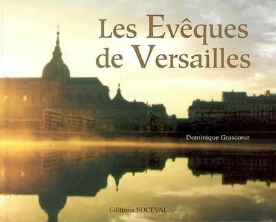 Les évêques de Versailles : bicentenaire du diocèse 1802-2002