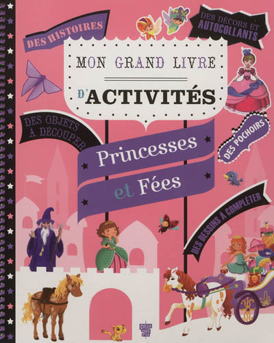 Mon grand livre d'activités : princesses et fées