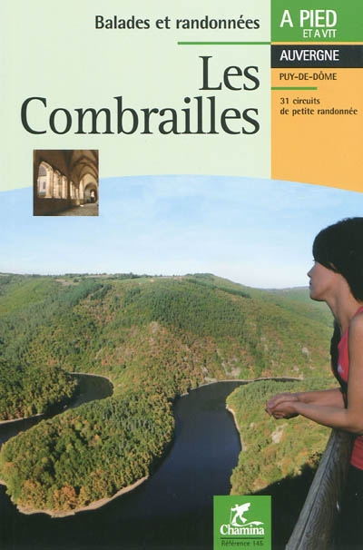 Les Combrailles : Auvergne : 31 circuits de petite randonnée
