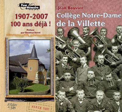 Collège Notre-Dame de la Villette : cent ans déjà ! : 1907-2007