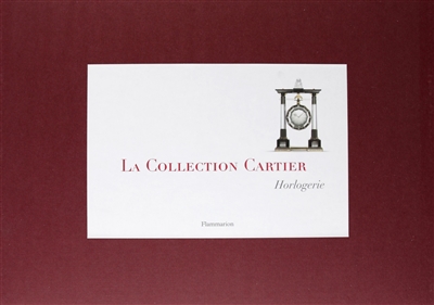 La collection Cartier. Vol. 2. Horlogerie