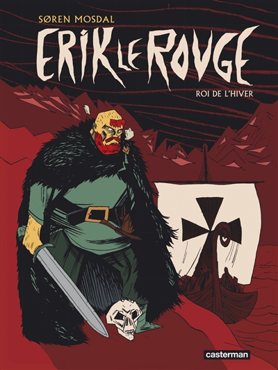 Erik le Rouge : roi de l'hiver