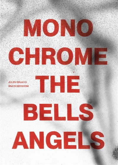 Monochrome The Bell's Angels