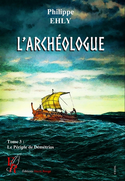 L'archéologue tome 3 : Le périple de démétrios