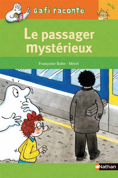 Gafi raconte. 31, Le passager mystérieux