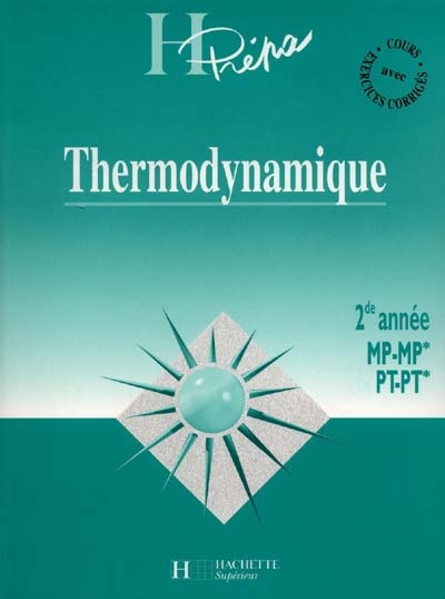 Thermodynamique, 2e année MP-MP*, PT-PT*