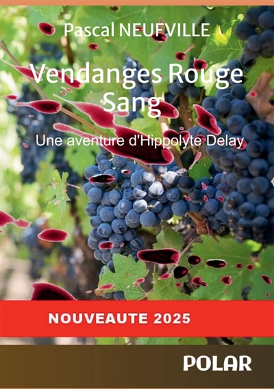 Vendanges Rouge Sang