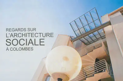 Regards sur l'architecture sociale à Colombes