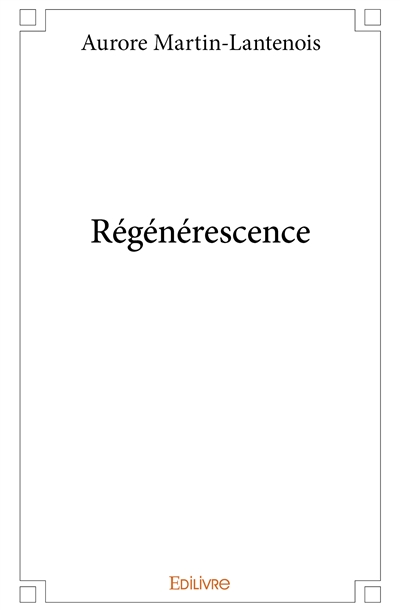 Régénérescence