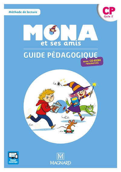Mona et ses amis CP, cycle 2 : méthode de lecture : guide pédagogique avec CD-ROM ressources