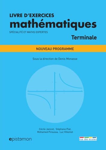 Livre d'exercices mathématiques : terminale, spécialité et maths expertes : nouveau programme