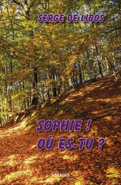 Sophie, où es tu ?