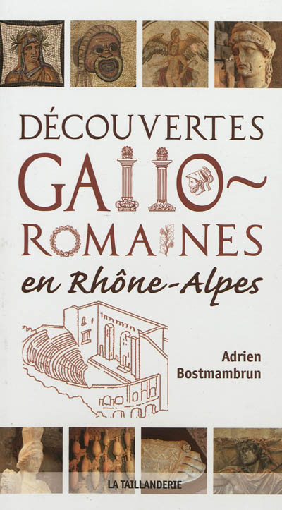 Découvertes gallo-romaines en Rhône-Alpes