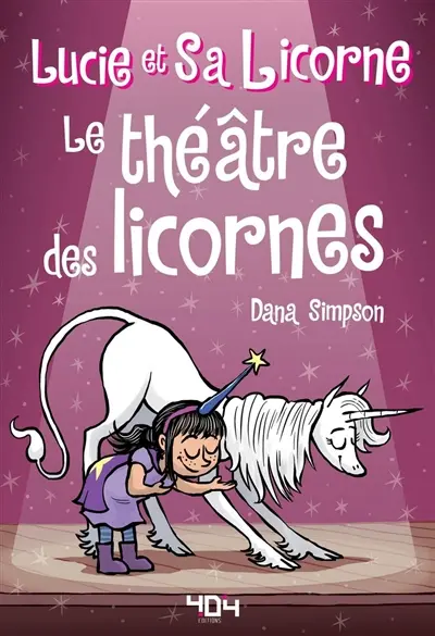Lucie et sa licorne. Vol. 8. Le théâtre des licornes