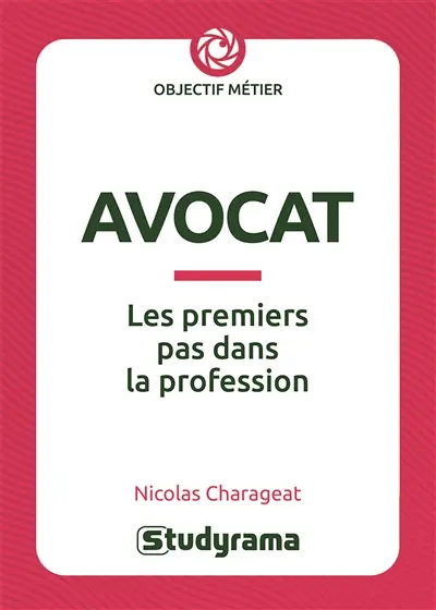 Avocat : les premiers pas dans la profession