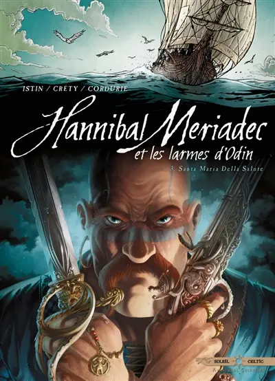 Hannibal Meriadec et les larmes d'Odin. Vol. 3. Santa Maria della Salute