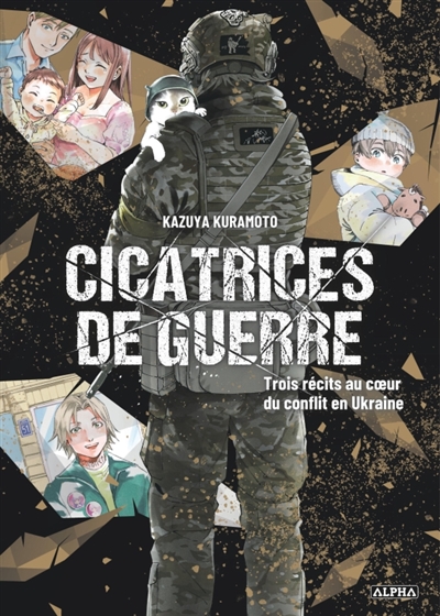 Cicatrices de guerre : trois récits au coeur du conflit en Ukraine