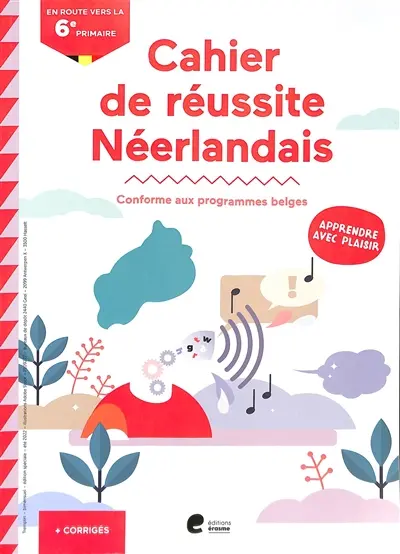 Cahier de réussite néerlandais : en route vers la 6e primaire : conforme aux programmes belges