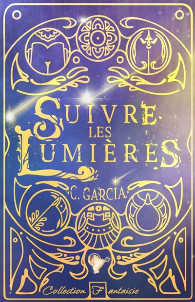 Suivre les lumières : Suivre les lumières Vol. 1