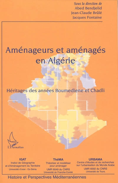 Aménageurs et aménagés en Algérie : héritages des années Boumediene et Chadli